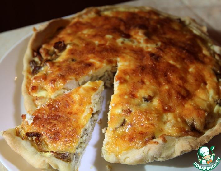 Рецепт: Лоранский пирог с куриным филе и шампиньонами