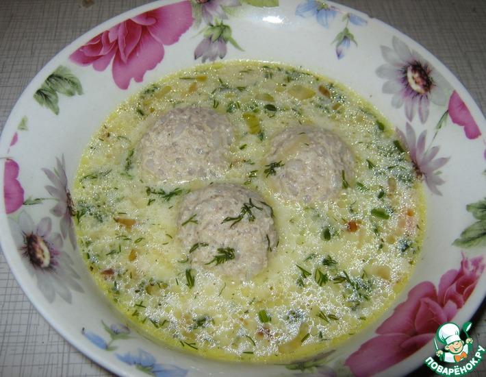 Рецепт: Нежный сырный суп с тефтелями