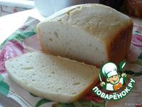 Белый хлеб из хлебопечки ингредиенты