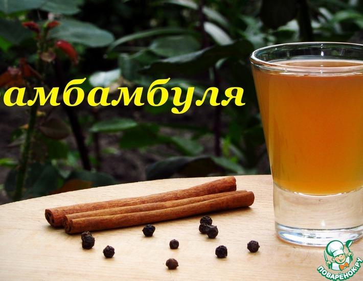 Рецепт: Напиток белорусской кухни Крамбамбуля