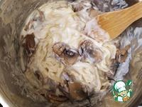 Паста с грибами под соусом бешамель ингредиенты