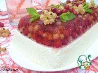 Творожно-сливочный десерт со смородиновым желе ингредиенты