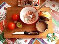Салат-закуска из тунца и помидора ингредиенты
