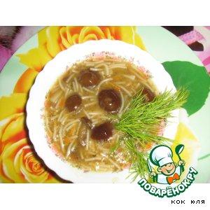 Рецепт: Вермишелевый суп на грибном отваре