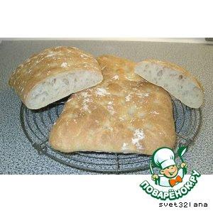 Рецепт: Чиабатта хлеб